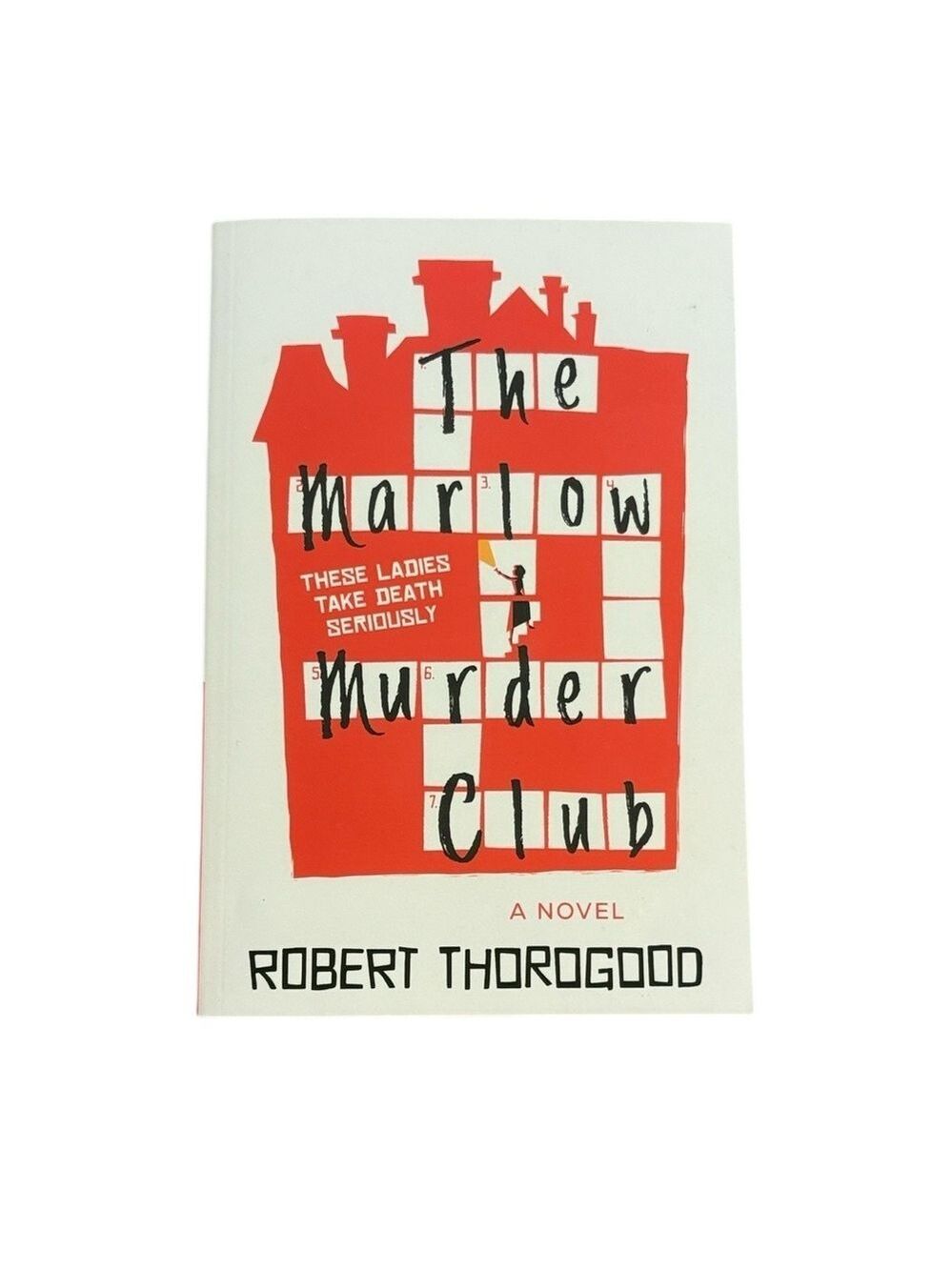 The Marlow Murder Club Novel by Robert Thorogood Paperback
